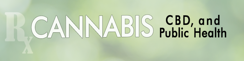 Cannabis CBD, and Public Health